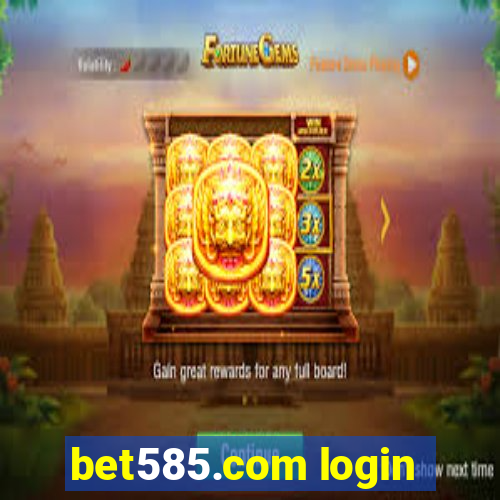 bet585.com login